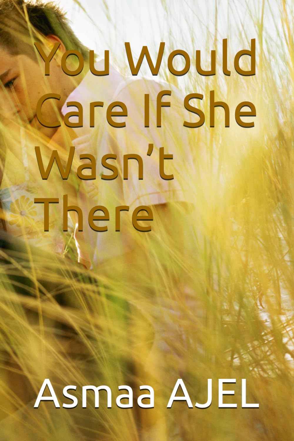 You Would Care If She Wasn’t There: The Invisible Influence of Women in Men’s Lives