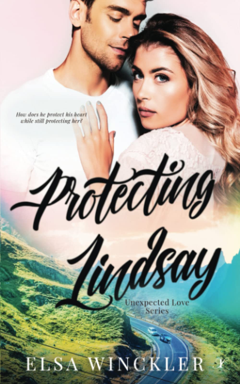 Buy Protecting Lindsay: 2 (Unexpected Love) — BookShops.in