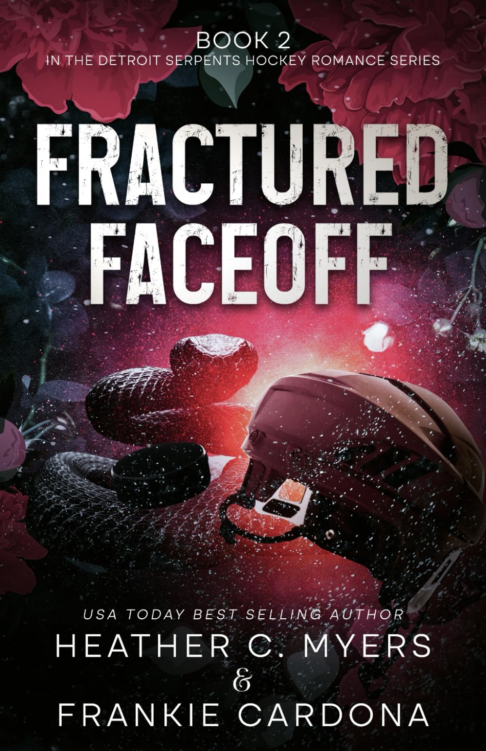 Fractured Faceoff: 2 (The Detroit Serpents Hockey Romance Series)