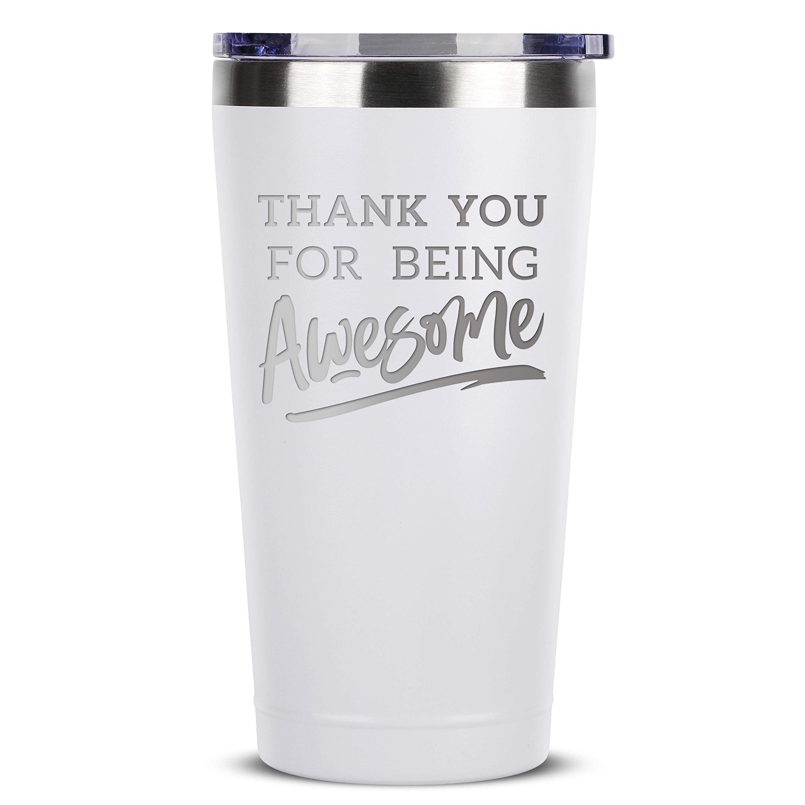 Thank You For Being Awesome Tumblers 16 oz White