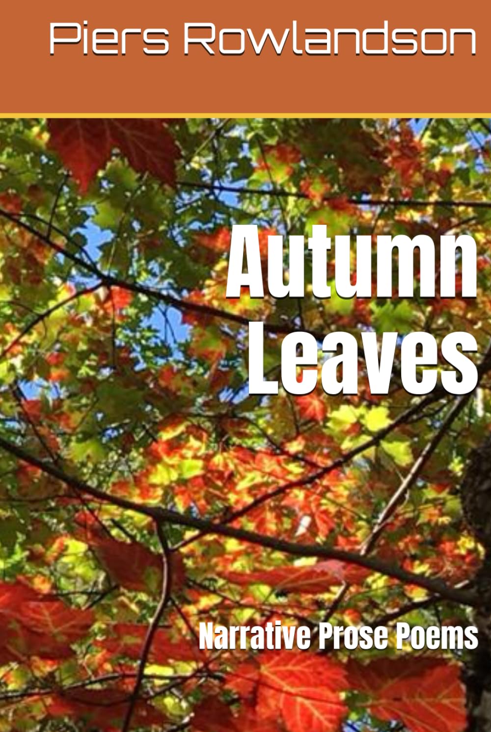 Autumn Leaves: Narrative Prose Poems