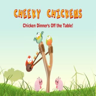 Cheeky Chickens