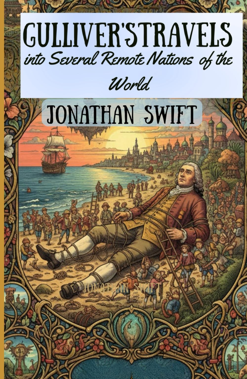 Gulliver's Travels into Several Remote Nations of the World