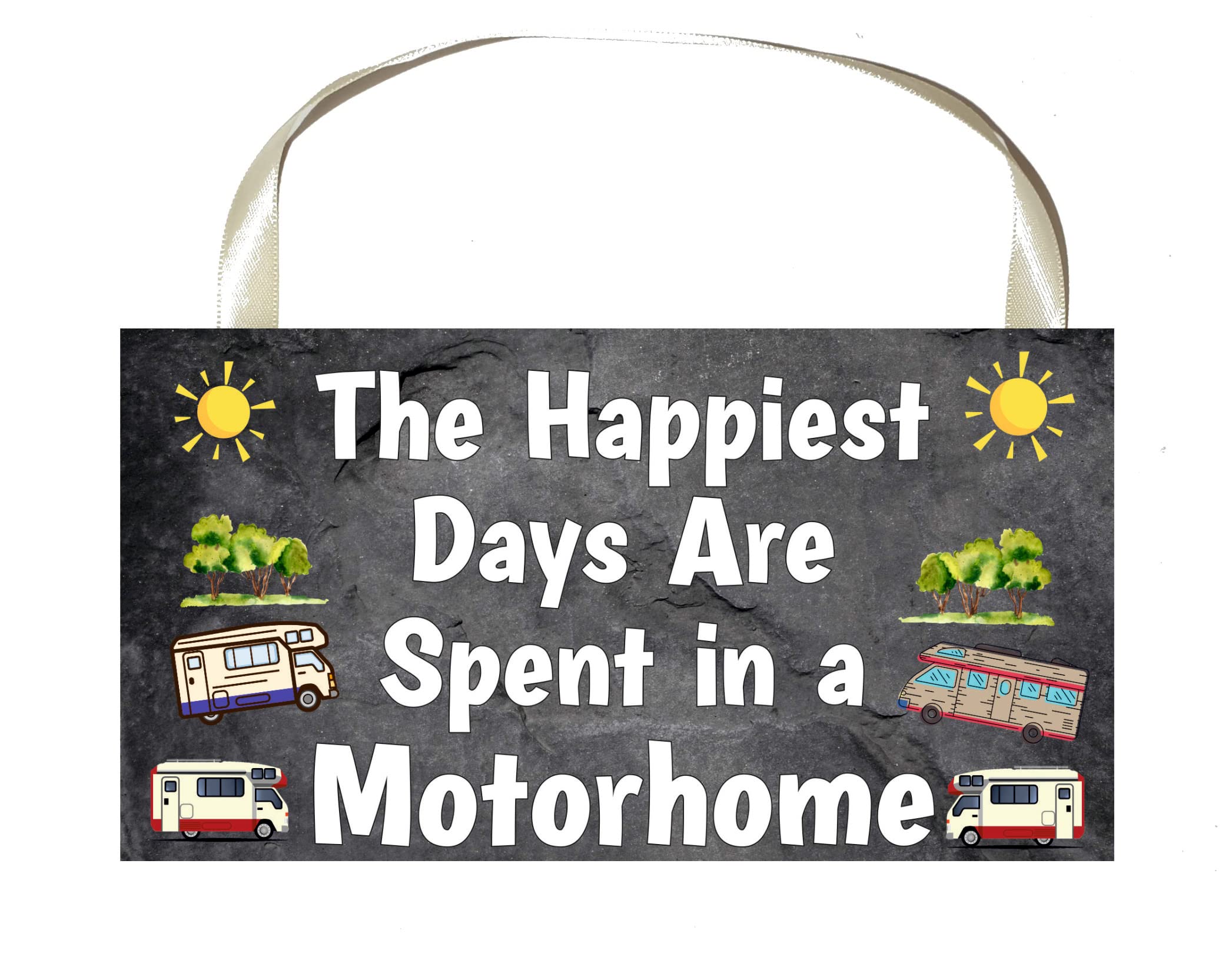 Decalarama Motorhome Plaque – The Happiest Days Are Spent In A Motorhome - Novelty Gift - Fun Birthday