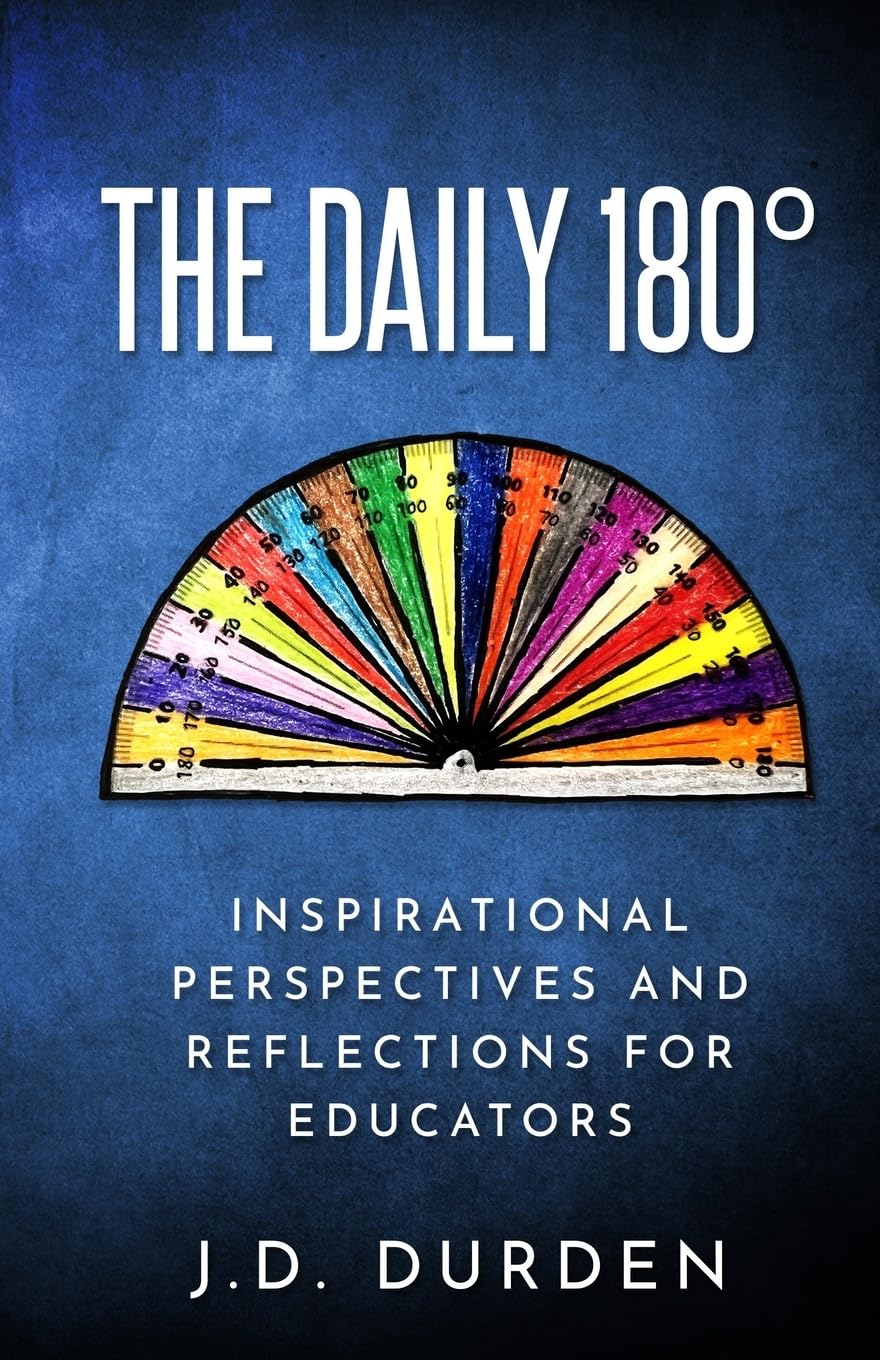 The Daily 180°: Inspirational Perspectives and Reflections for Educators (Educational Book Series)