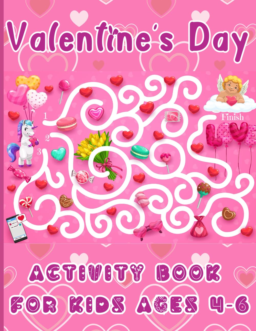 Valentine's Day Activity Book for Kids Ages 4-6: Preschool Workbook for Children: Coloring Pages, Dot to Dot, Mazes Games, Puzzles , Tracing, Spot The Differences