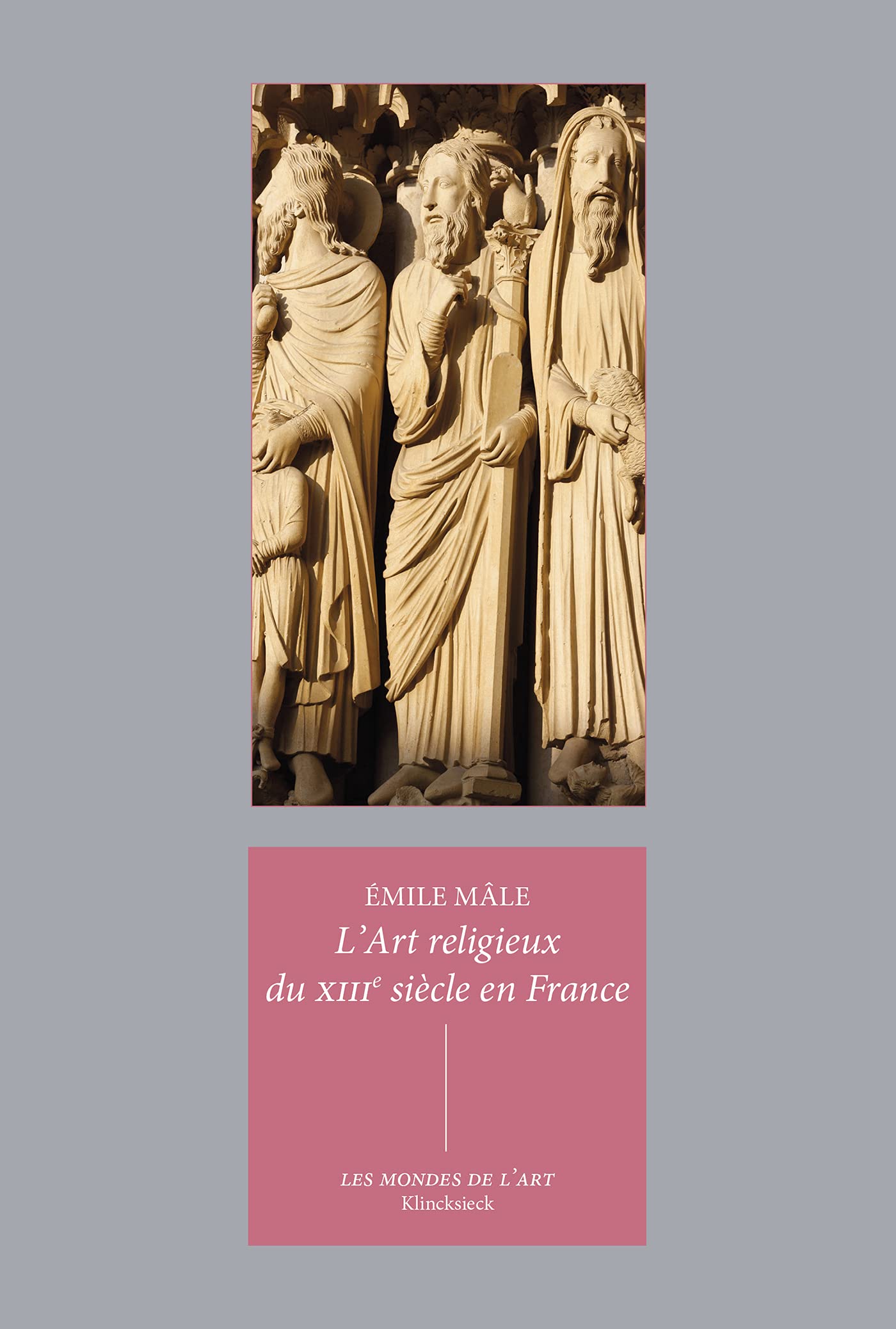 L’Art religieux du XIIIe siècle en France manuel d’iconographie pour étudiants