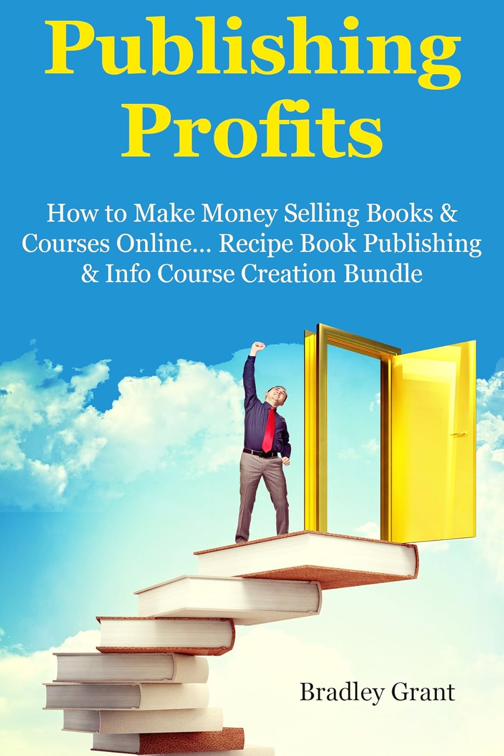 PUBLISHING PROFITS How to Make Money Selling Books