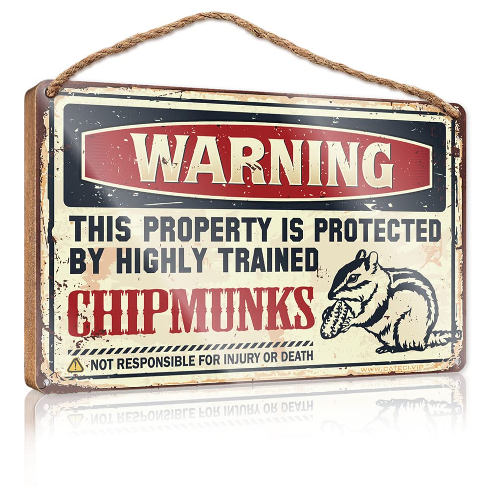 YYHLEH Funny Hanging Farm Interesting Sign Warning This Property Is Protected By A Highly Trained Chipmunks Wooden Sign(20X30CM)