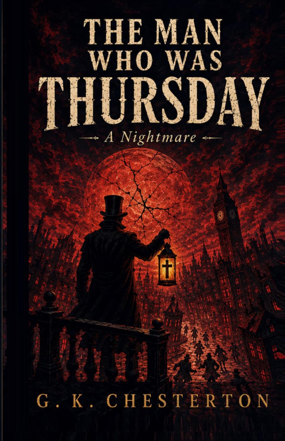 The Man Who Was Thursday: A Nightmare