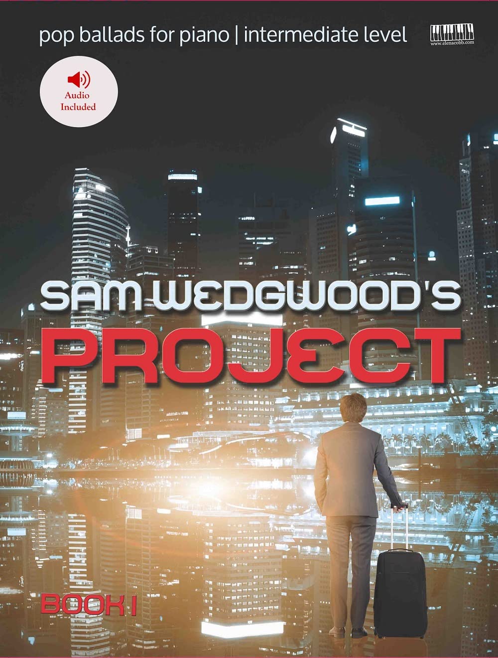 Sam Wedgwood Project Book 1 Piano Solo: Pop Piano, Book 1