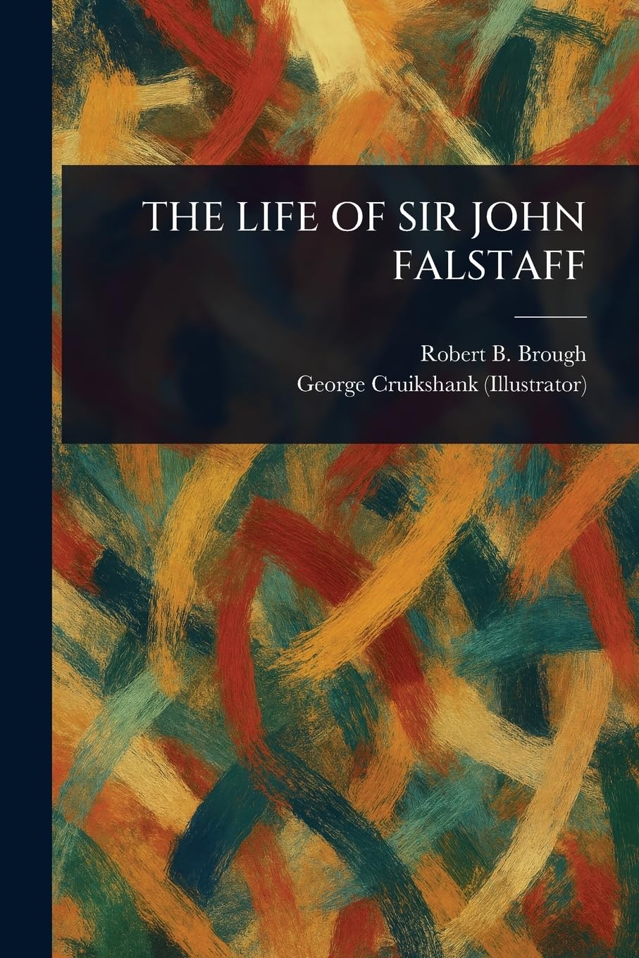 The Life of Sir John Falstaff