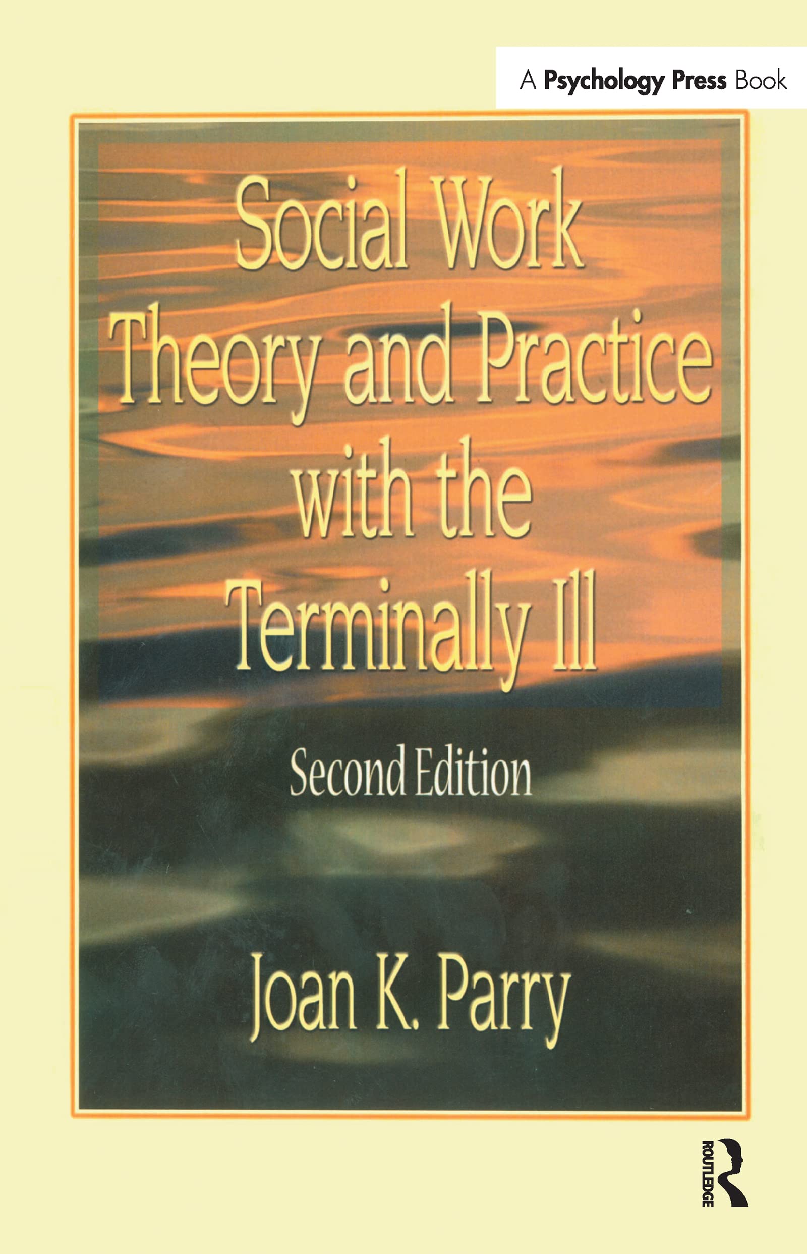 Buy Social Work Theory and Practice with the Terminally Ill โ BookShops.in