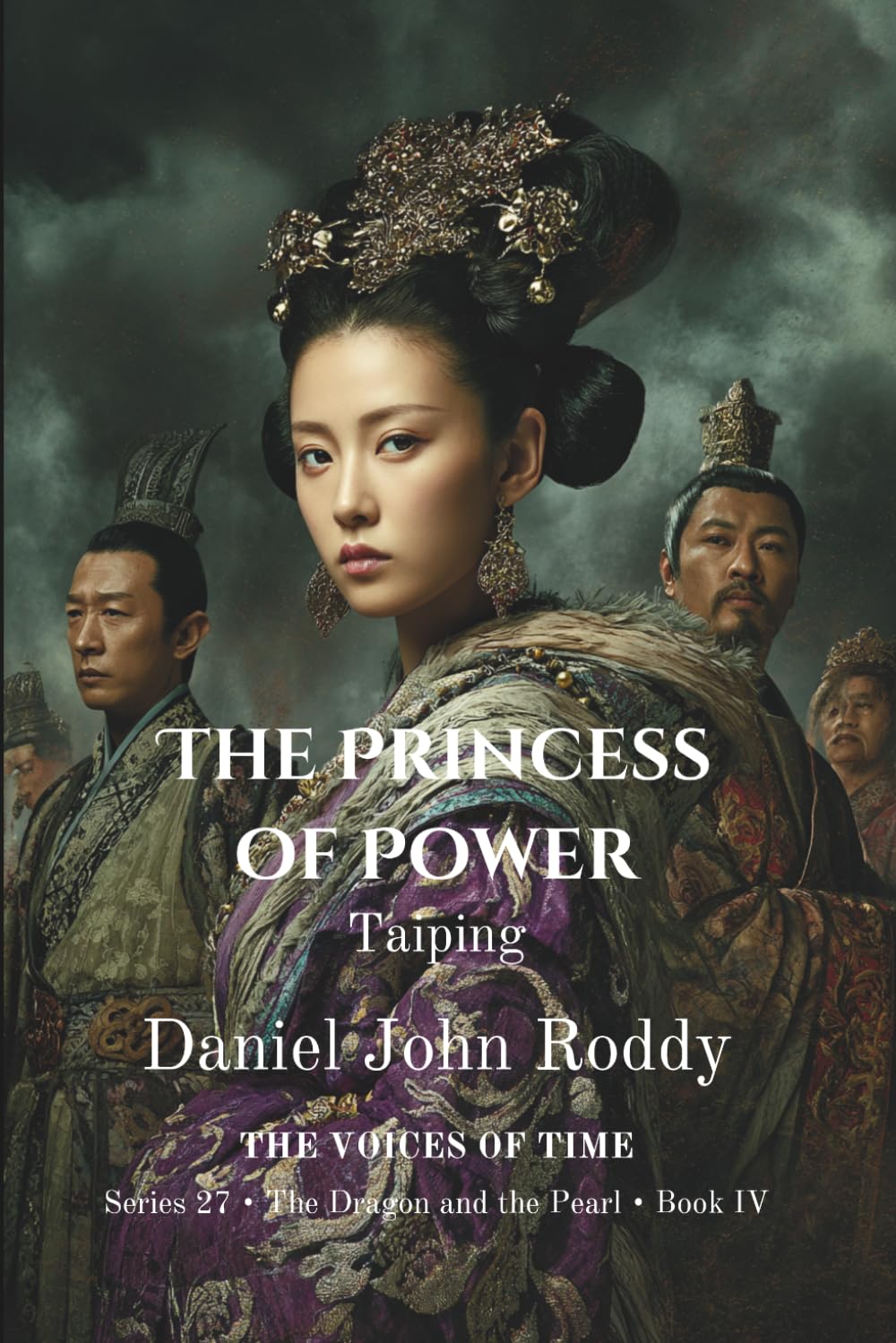 The Princess of Power: Taiping (Series 27: The Dragon and the Pearl)