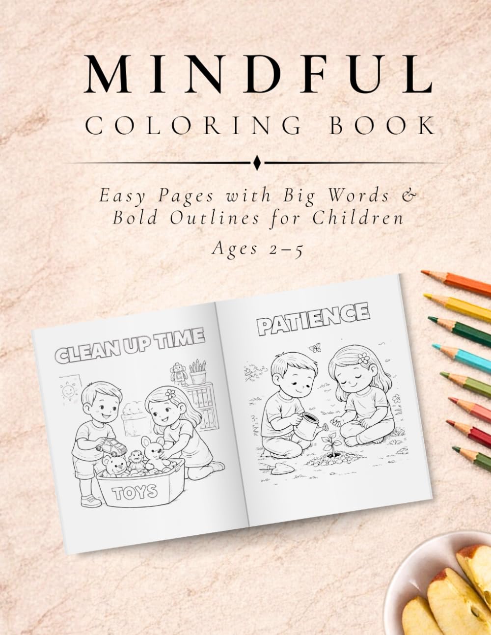 Mindful Kids Coloring Book: Easy Pages with Big Words and Bold Outlines for Children Ages 2–5 (The Luxx Coloring Collection)