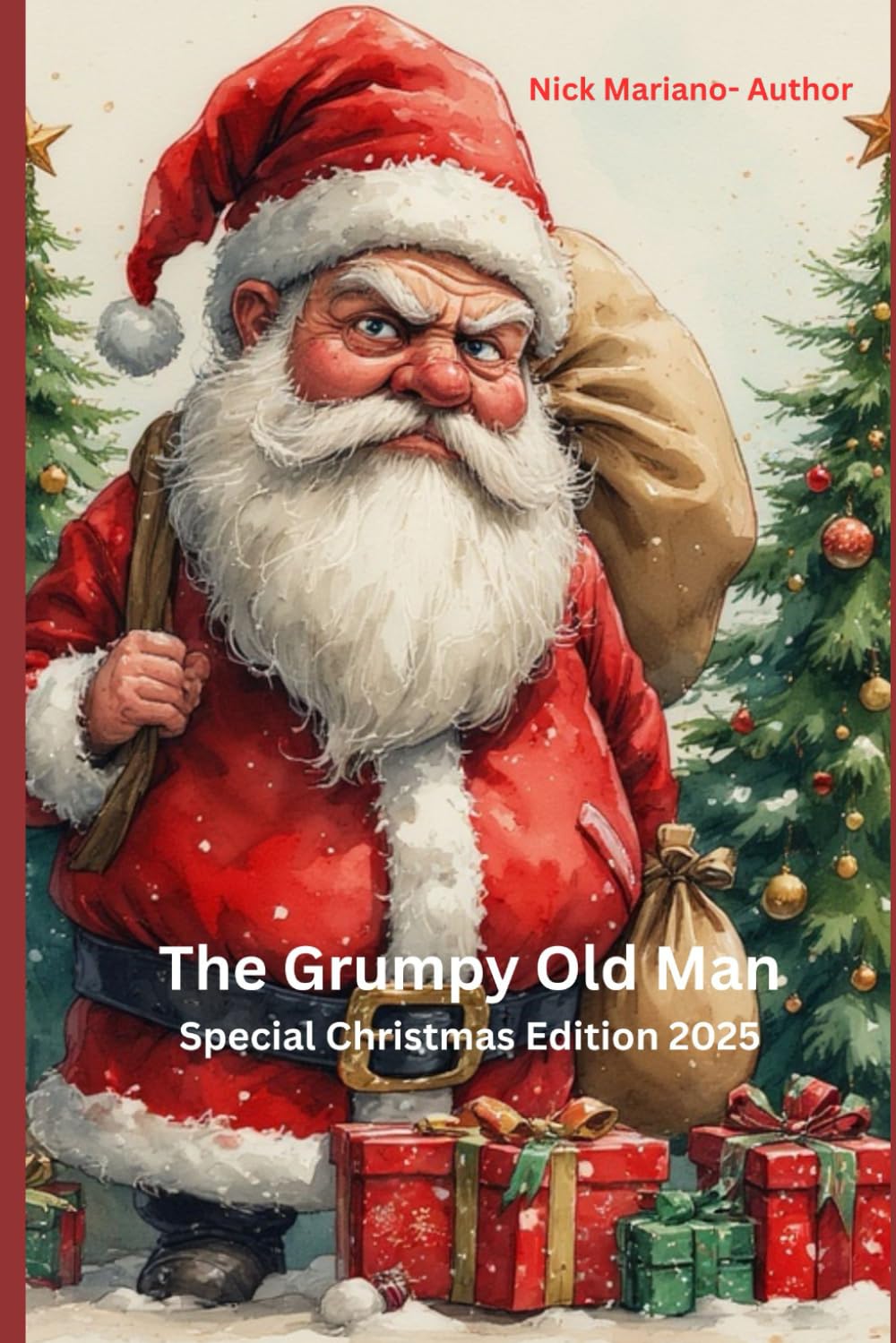 The Grumpy Old Man -2025. "CHRISTMAS EDITION"