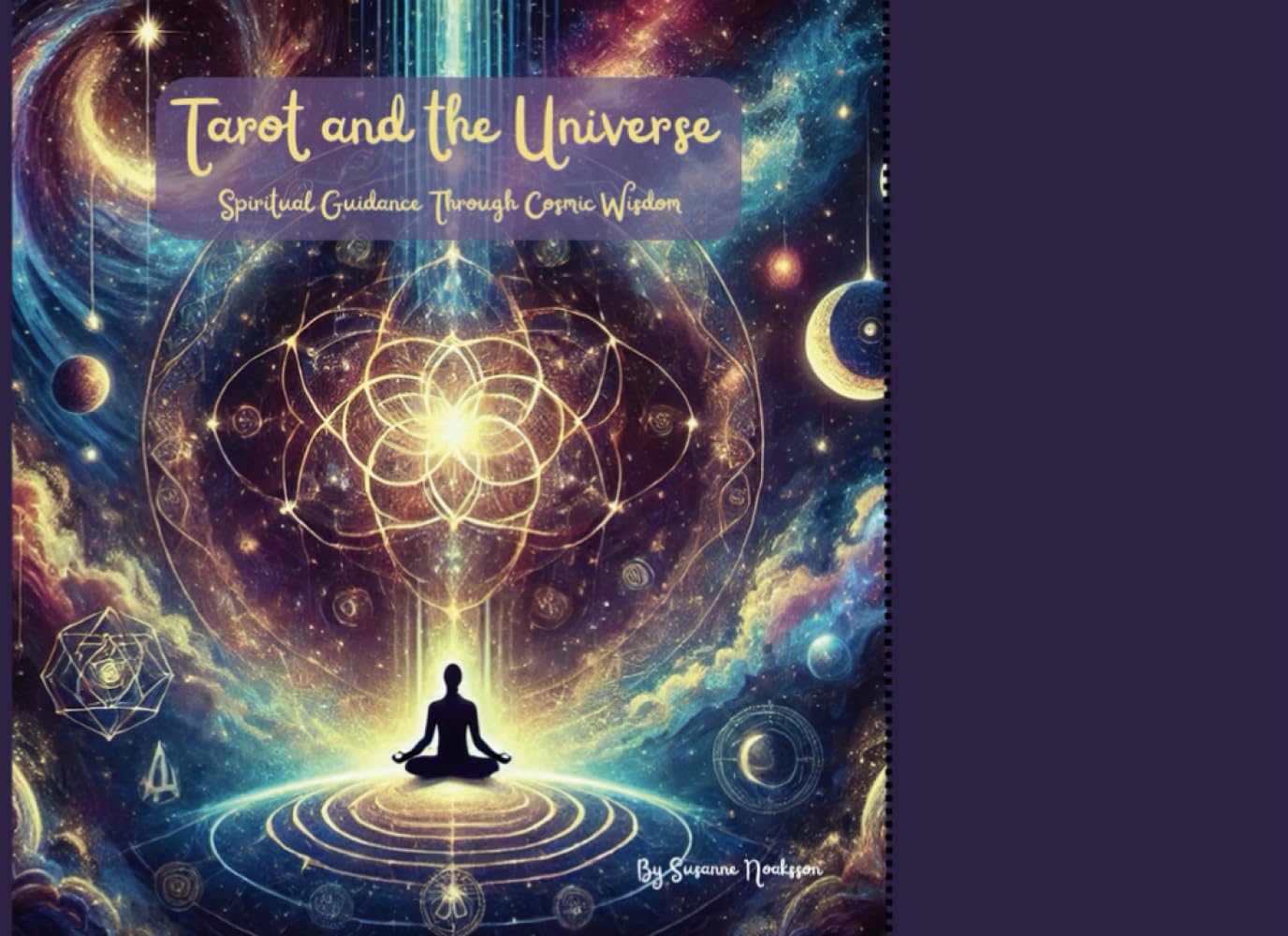 Tarot and the Universe: Spiritual Guidance Through Cosmic Wisdom (Tarot as Guidance – Spiritual Wisdom and Clarity)