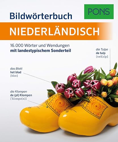 PONS Bildwörterbuch Niederländisch: 16.000 Wörter und Wendungen mit landestypischem Sonderteil