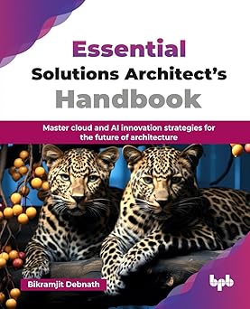 Essential Solutions Architect’s Handbook: Master cloud and AI innovation strategies for the future of architecture (English Edition)-Wow! eBook