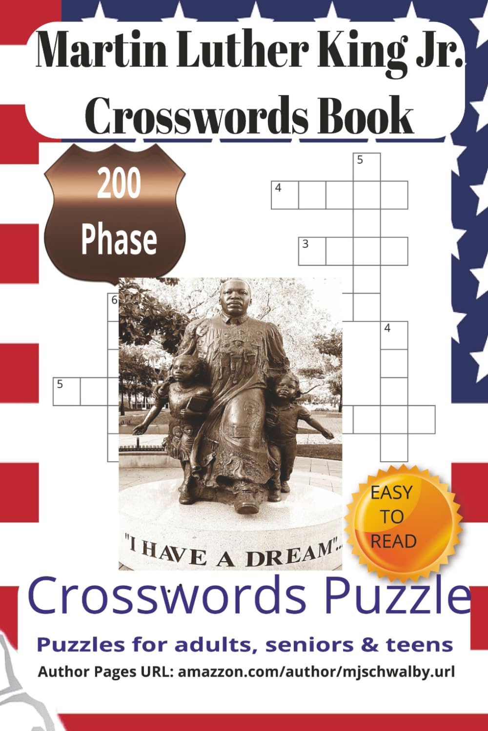 Martin Luther King Jr. Crossword Book: Inspiring Martin Luther King Jr. Crossword Search Puzzles Featuring Civil Rights History, Holiday-Themed Fun, ... Format, 200 Engaging Phrases for All Ages
