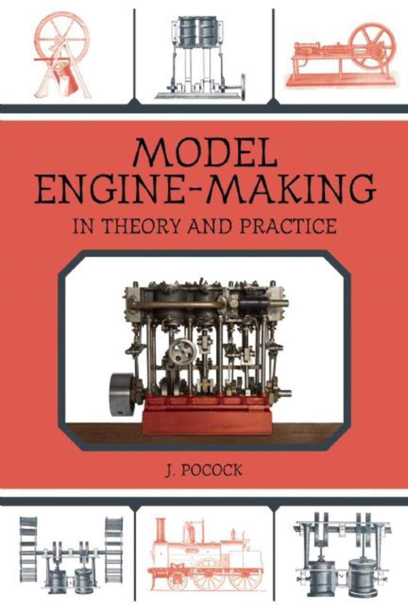 Model Engine-Making: In Theory and Practice Paperback – June 14, 2016