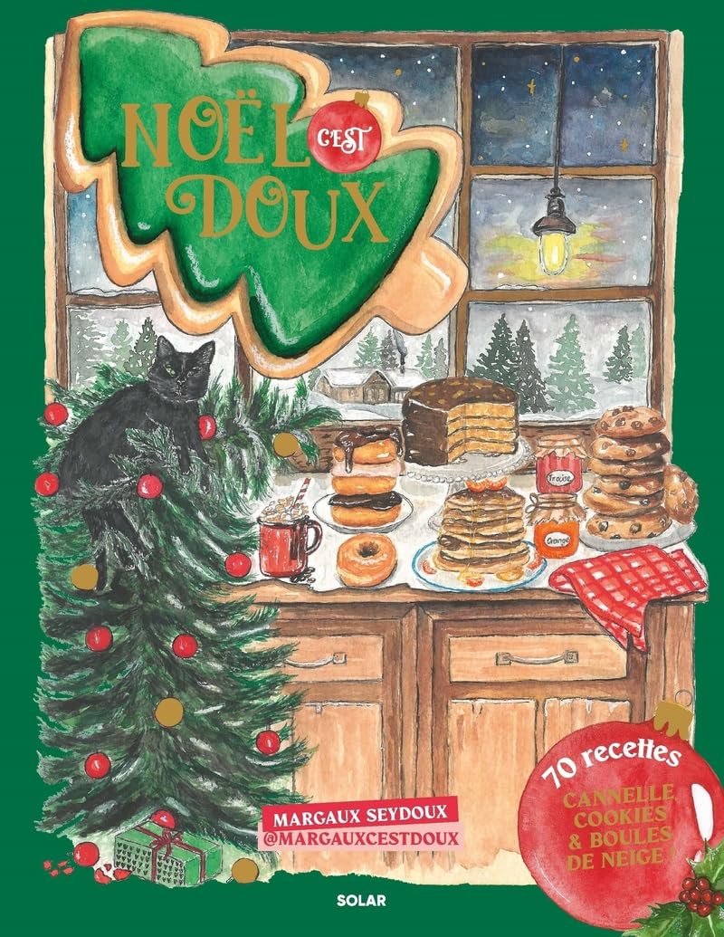 Noël, c'est doux: Cannelle, cookies et boules de neige ! Cuisine cosy et cocooning