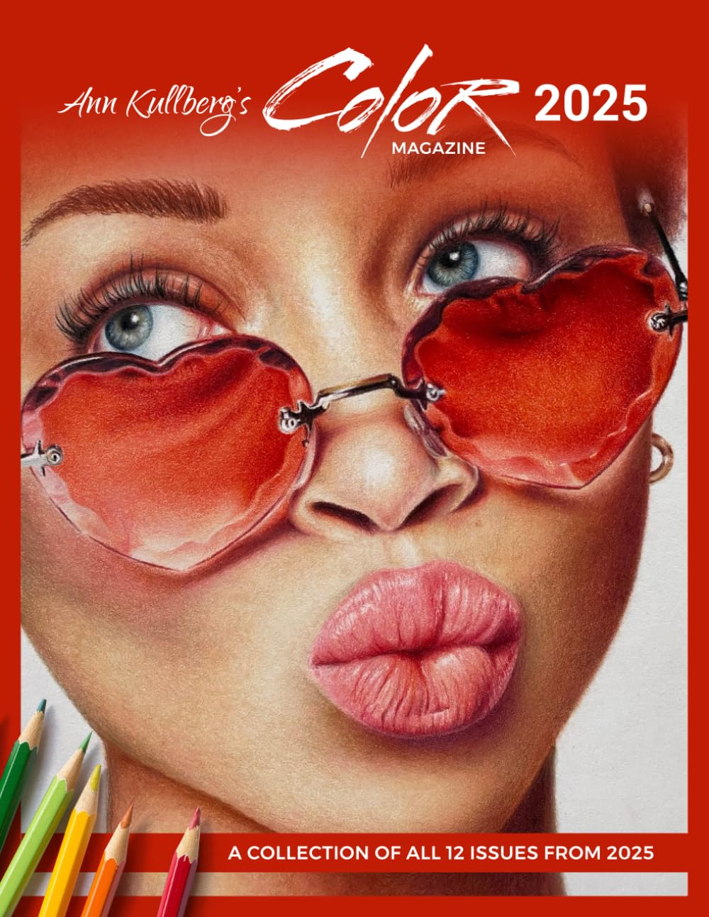 Ann Kullberg's COLOR Magazine: A Collection of All 12 Issues from 2025 (Color Magazine Yearly Collection Book)      Paperback – December 16, 2025