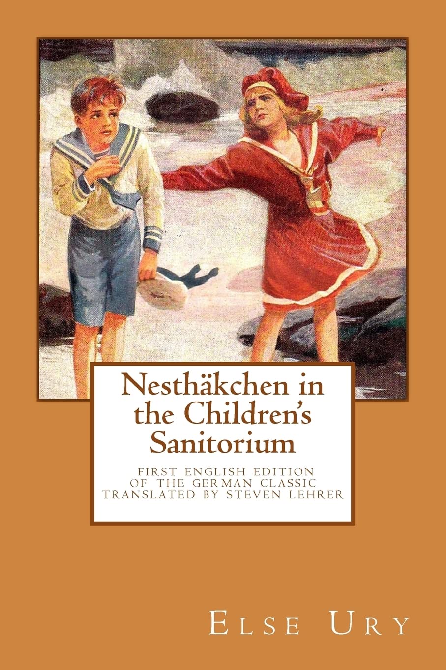 Nesthakchen in the Children's Sanitorium: First English Translation of the German Children's Classic (Volume 3) (Nesthakchen)