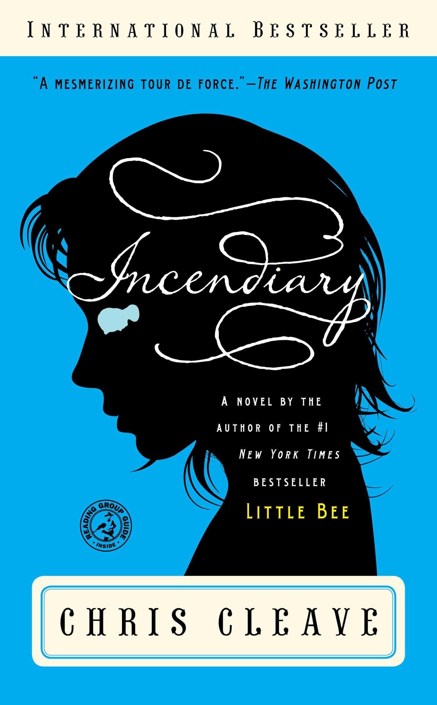 Incendiary: A Novel (Book Club Readers Edition)