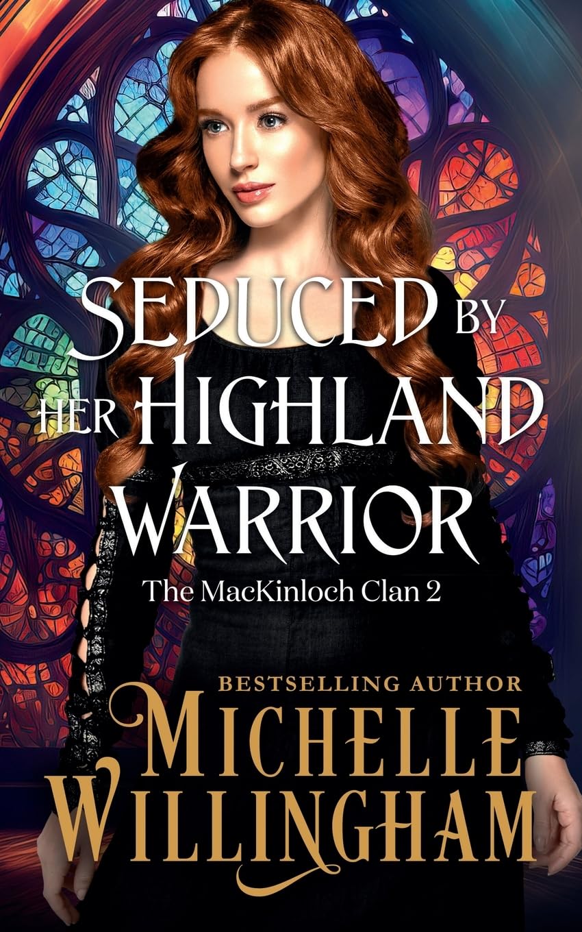 Seduced by Her Highland Warrior: 2 (The MacKinloch Clan)