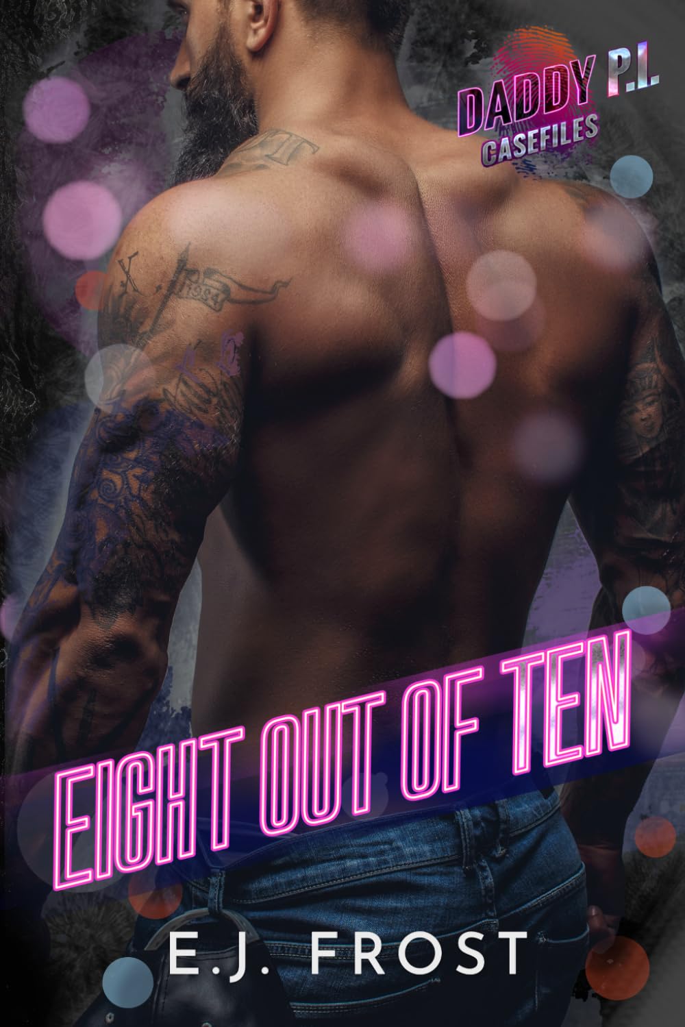 Eight Out of Ten: A Daddy P.I. Story Collection (Daddy P.I. Casefiles)