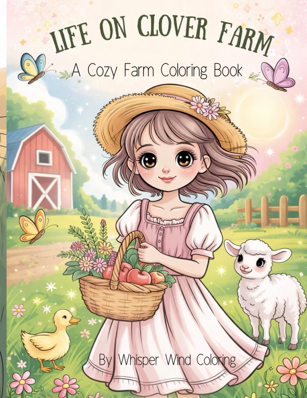 Life on Clover Farm: A Cozy Farm Life Coloring Book for Relaxation