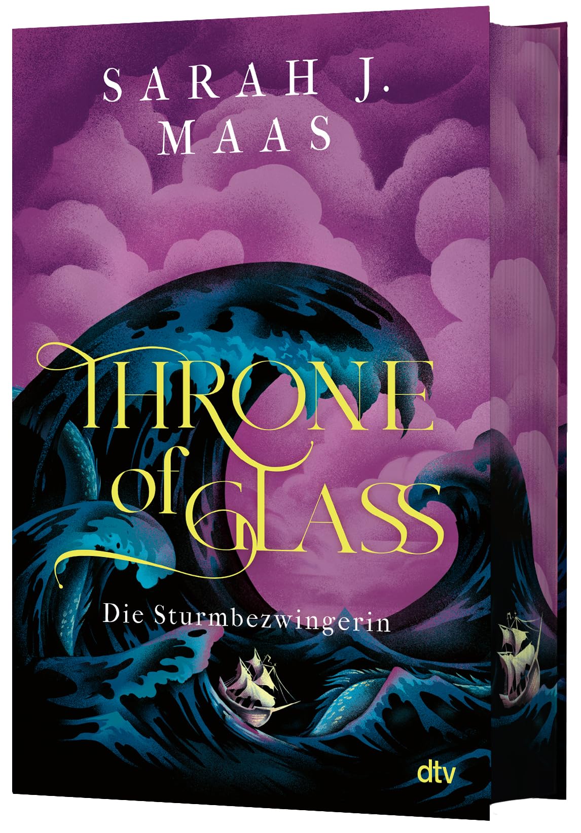 Throne of Glass – Die Sturmbezwingerin: Limitierte Sonderausgabe mit Wendeumschlag und hochveredelter Gestaltung