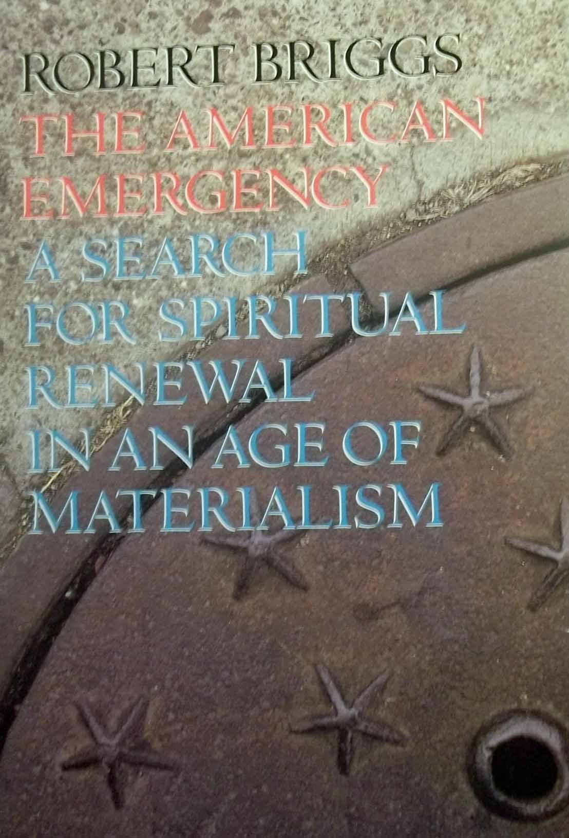 Buy The American Emergency: Search for Spiritual Renewal in an Age of Materialism — BookShops.in