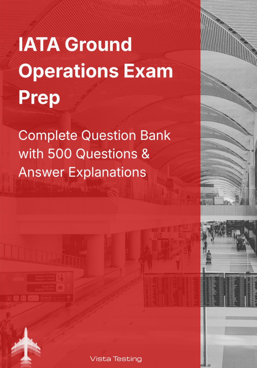 IATA Ground Operations Exam Prep: Complete Question Bank with Answer Explanations