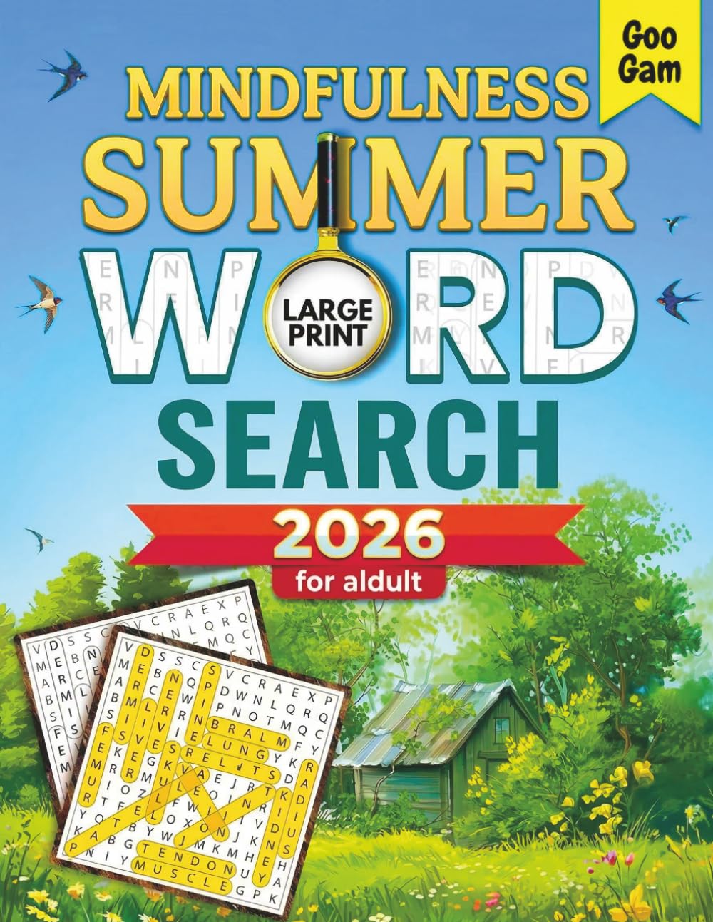 Mindfulness Summer Word Search: Large Print Puzzles for Adults to Relax, Unwind, and Find Inner Peace This Summer