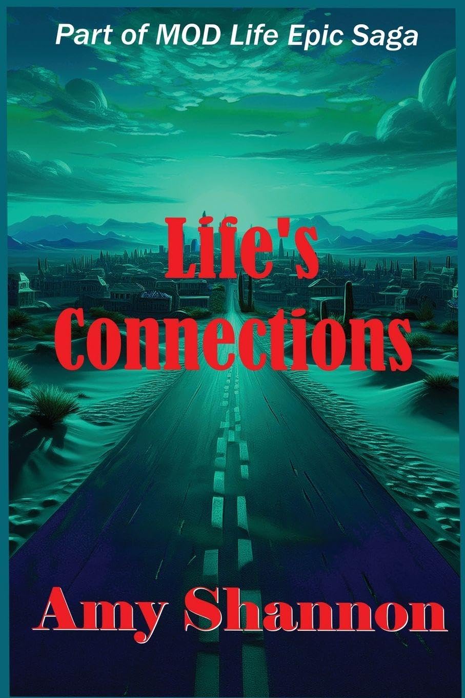Life's Connections: 18 (Mod Life Epic Saga)