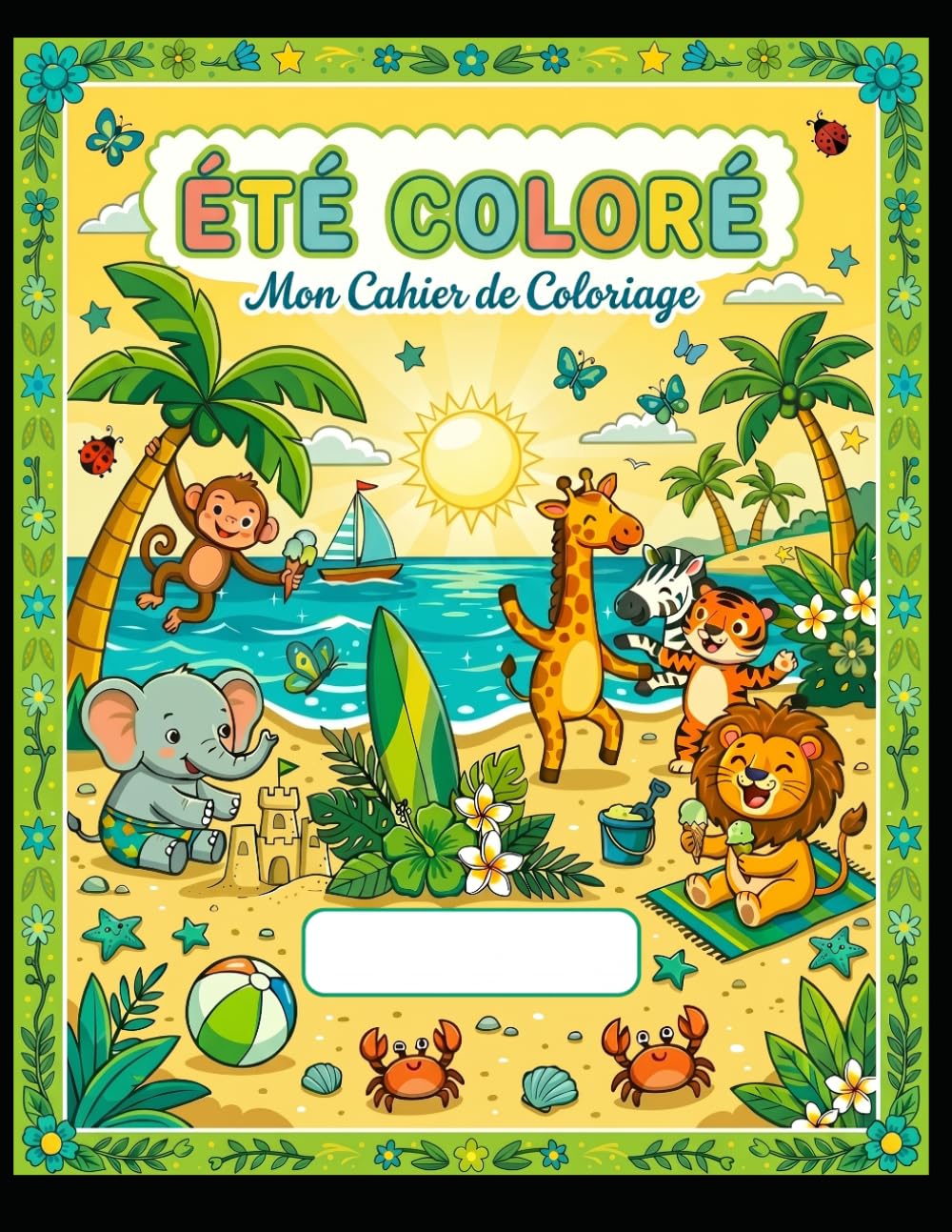 été coloré: Mon cahier de Coloriage