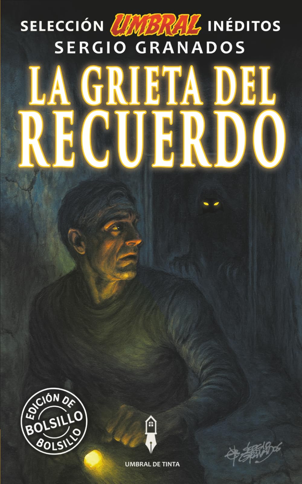 La grieta del recuerdo: Selección Umbral Inéditos · Volumen 8