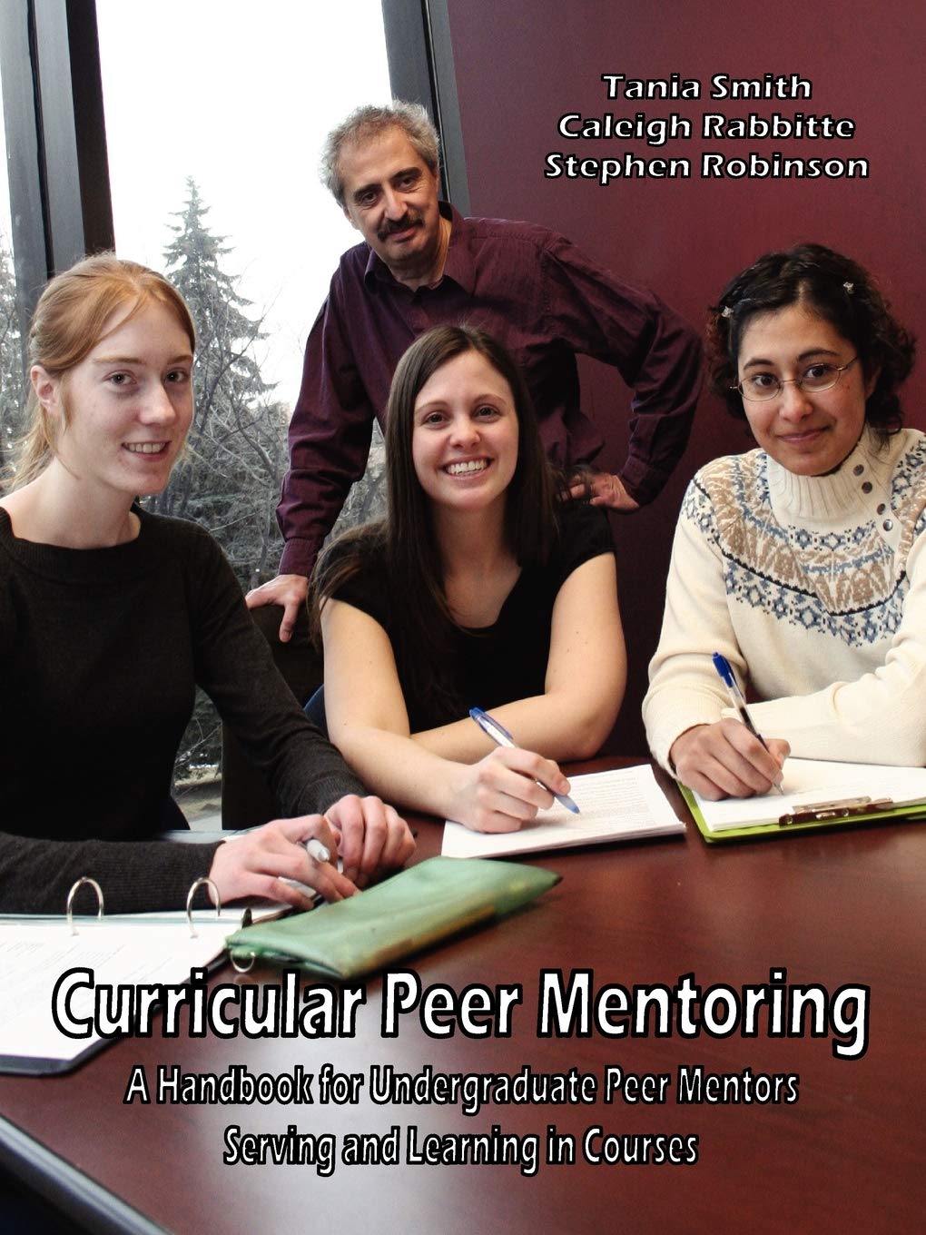 Curricular Peer Mentoring: A Handbook For Undergraduate Peer Mentors Serving And learning In Courses