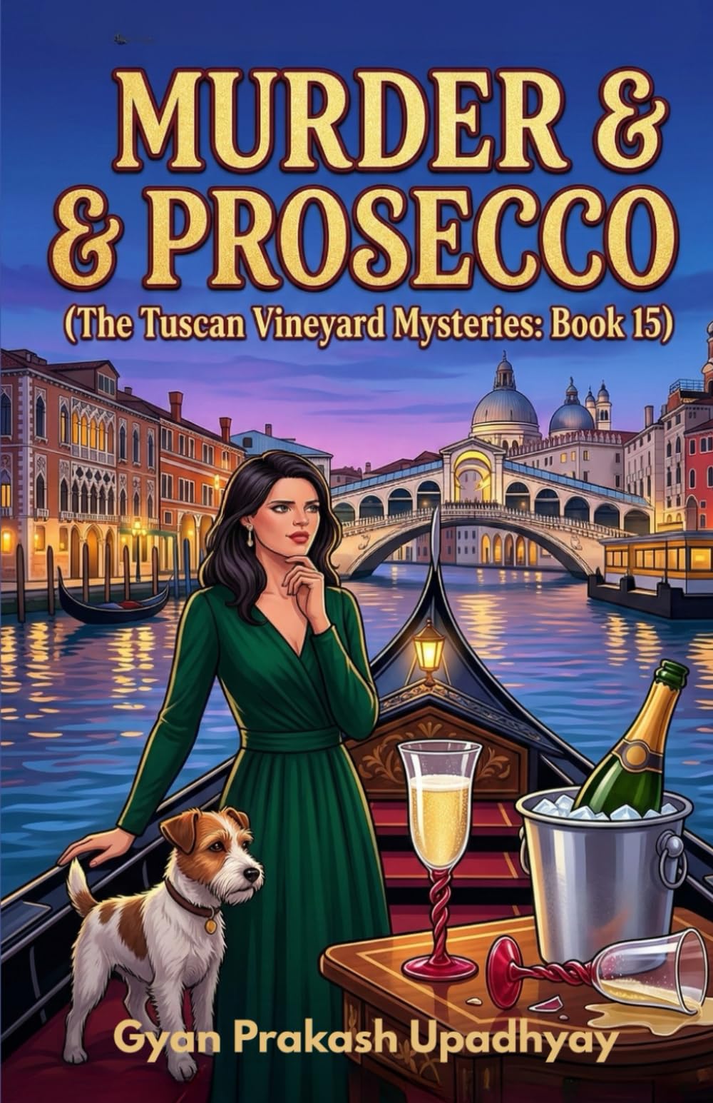 MURDER & PROSECCO: The Tuscan Vineyard Mysteries: Book 15