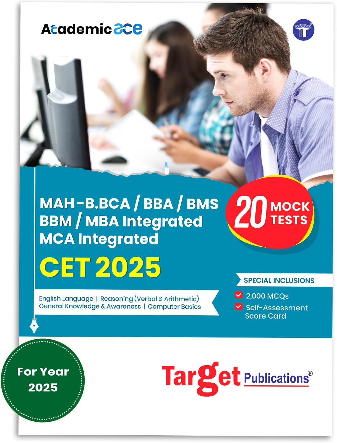 MAH CET BBA/BMS/BBM/B.BCA/MBA & MCA Integrated Exam Prep Book 2025 | Maharashtra Common Entrance Test | 20 Mock Test with 2000 MCQs | Based on MAH-CET Latest Paper Pattern (Academic ace)