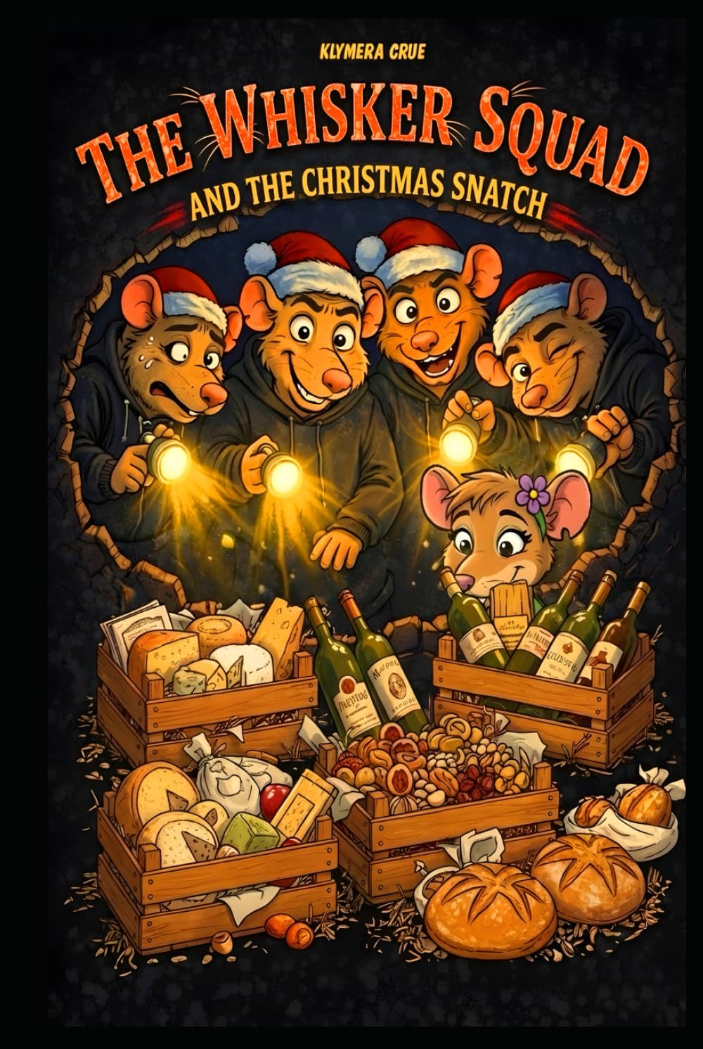 THE WHISKER SQUAD AND THE CHRISTMAS SNATCH: A Hilarious Christmas Heist Adventure: A Funny Graphic Novel for Kids Ages 7-11