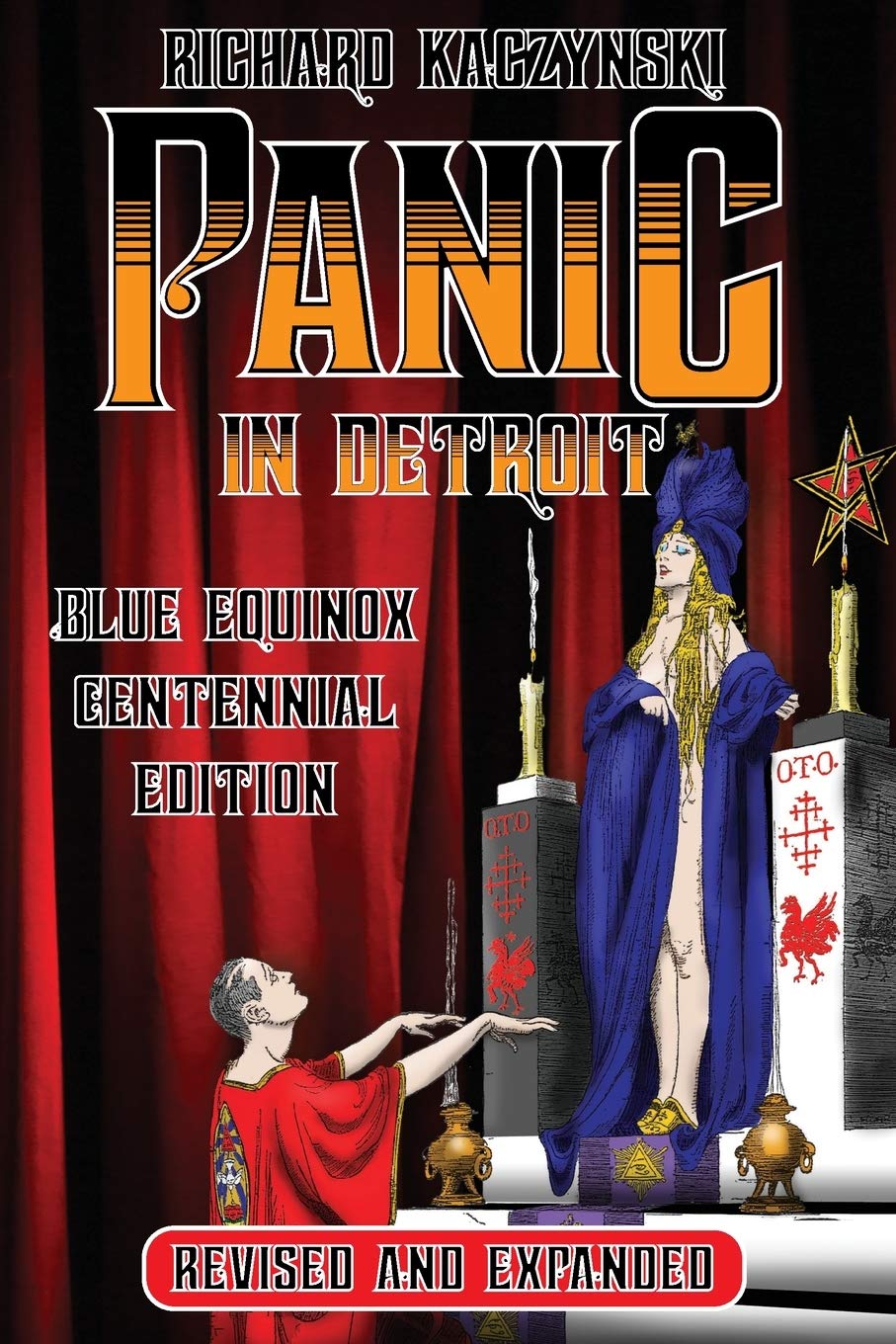 Panic in Detroit: The Magician and the Motor City (Revised and Expanded Blue Equinox Centennial Edition)