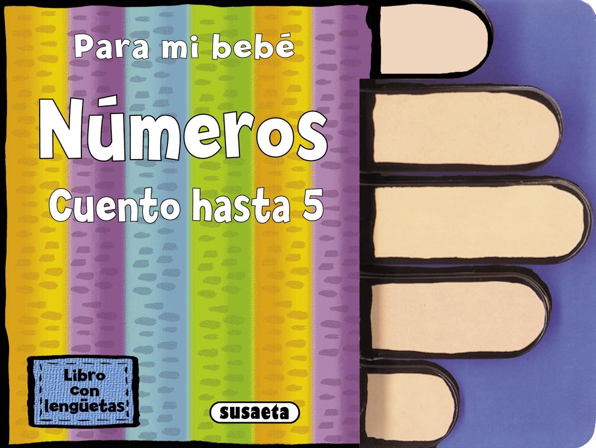 Números. Cuento hasta 5: Cuento hasta 5 / I Count to 5 (Para mi bebé)
