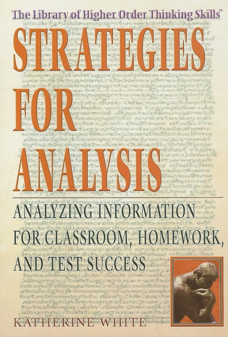 Buy Strategies for Analysis: Applying Information for Classroom, Homework, and Test Success (The Library of Higher Order Thinking Skills) — BookShops.in