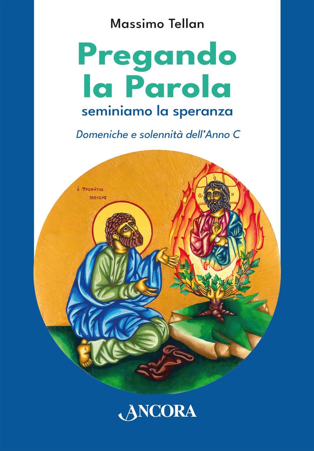 Pregando La Parola. Seminiamo La Speranza. Domeniche E Solennità Dell'anno C - 4