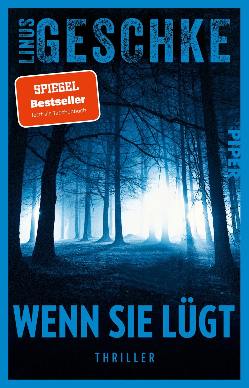 Wenn sie lügt: Thriller | Spannung der Extraklasse vom SPIEGEL-Bestsellerautor