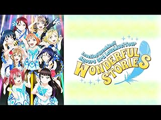 ラブライブ！サンシャイン!! Aqours 3rd LoveLive! Tour ～WONDERFUL STORIES～