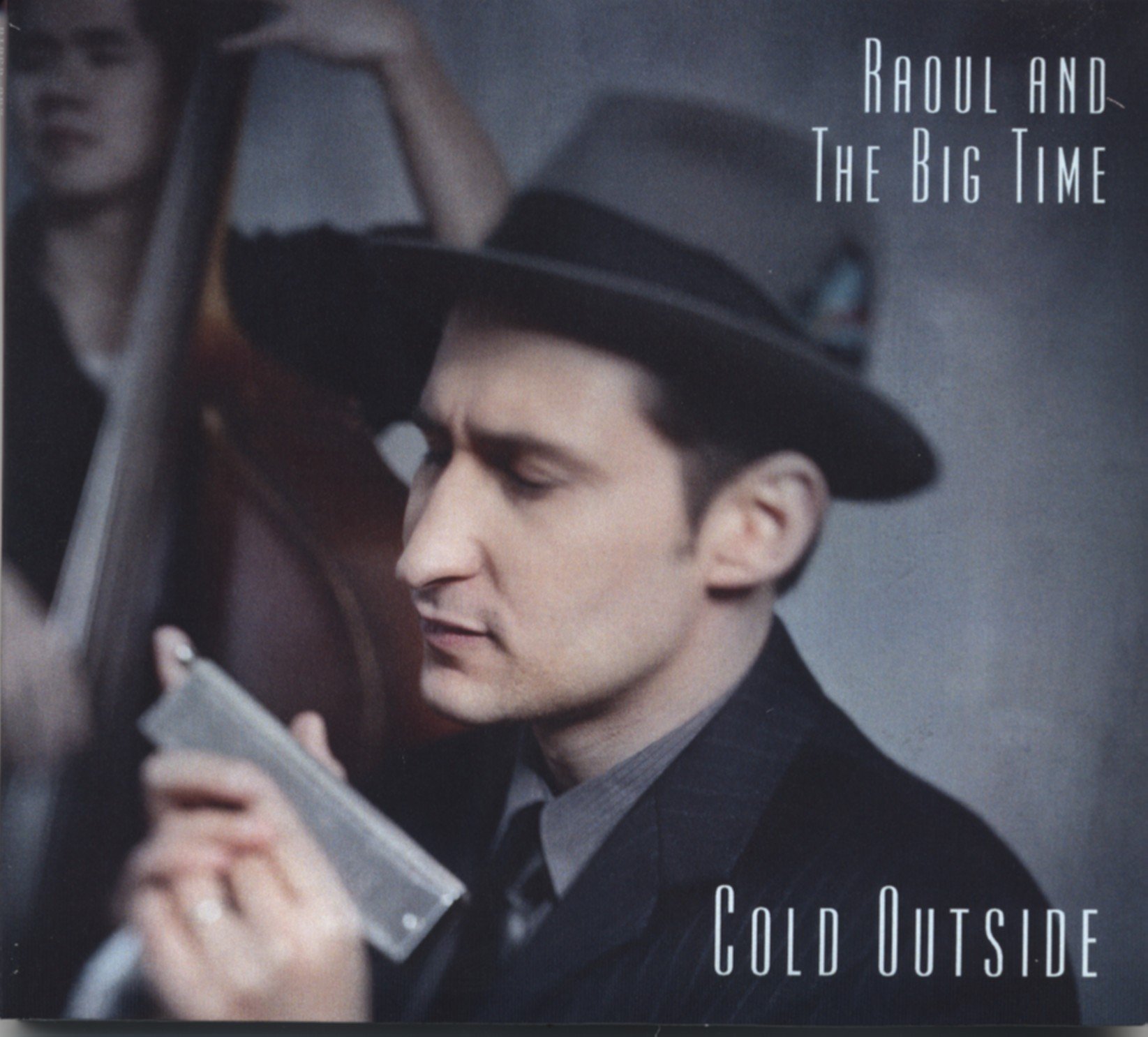 Cold Outside [Audio CD] Raoul And The Big Time